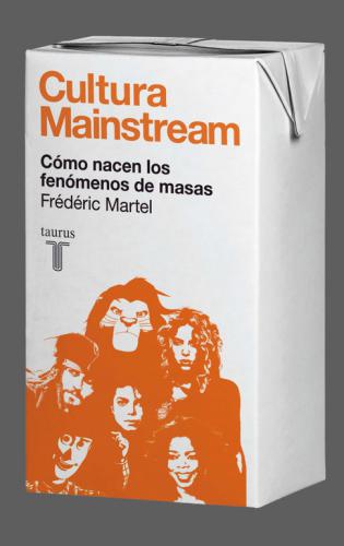 Cultura Mainstream. Como Nacen Los Fenom