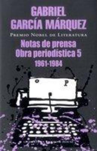 Notas De Prensa, Obra Periodistica 5