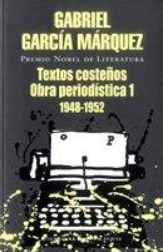 Textos Costeños, Obra Periodistica 1