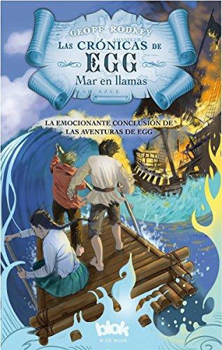 Cronicas De Egg 3 - Mar En Llamas