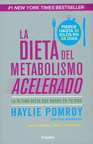 Dieta Del Metabolismo Acelerado, La