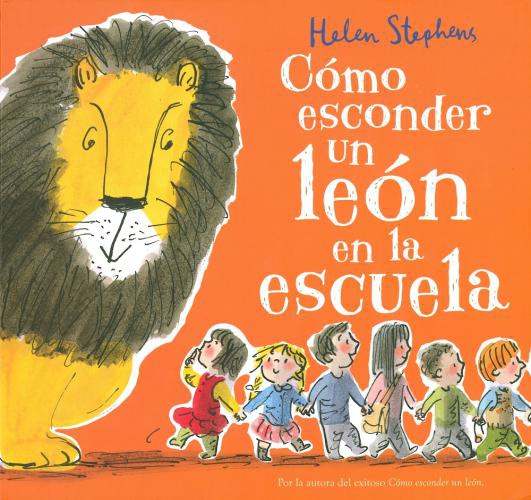 Como Esconder Un Leon En La Escuela