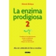 Enzima Prodigiosa 2, La