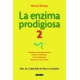 Enzima Prodigiosa 2, La