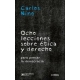 Ocho Lecciones Sobre Etica Y Derecho. Para Pensar La Democracia