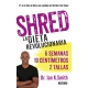 Shred La Dieta Revolucionaria