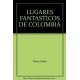 Lugares Fantasticos De Colombia
