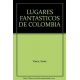 Lugares Fantasticos De Colombia