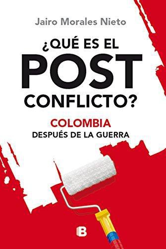 Que Es El Post Conflicto?