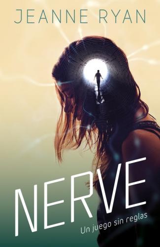 Nerve. Un Juego Sin Reglas