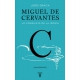 Miguel De Cervantes. La Conquista De La