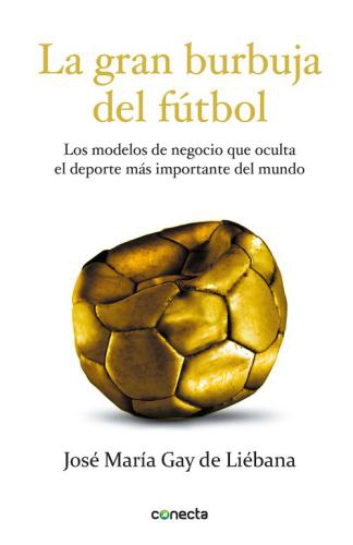 Gran Burbuja Del Futbol, La