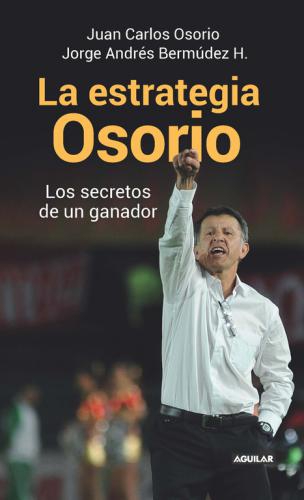 Estrategia Osorio, La