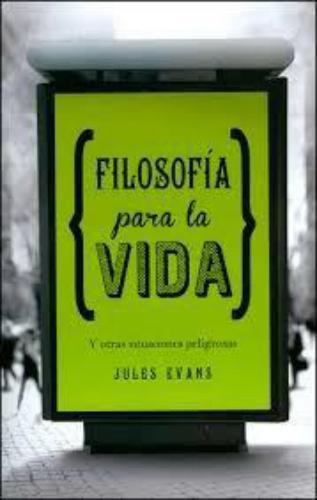 Filosofia Para La Vida