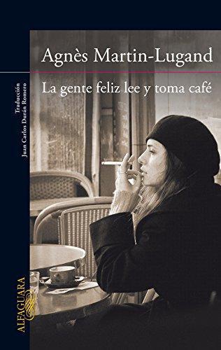 Gente Feliz Lee Y Toma Cafe, La