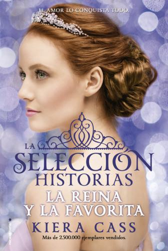 Reina Y La Favorita. Historias De La Sel