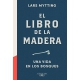 Libro De La Madera, El