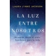 Luz Entre Nosotros, La