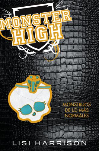 Monster High 2. Monstruos De Lo Mas Norm