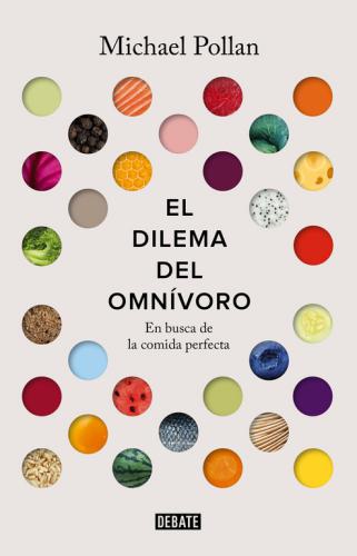 Dilema Del Omnivoro, El