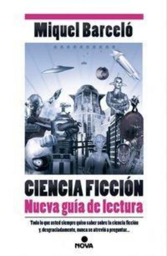 Ciencia Ficcion Nueva Guia De Lectura