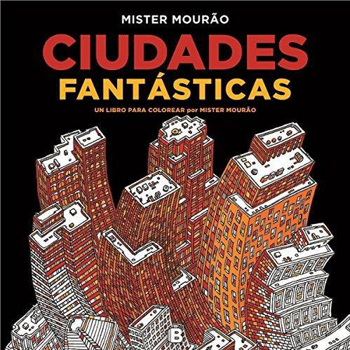Ciudades Fantasticas - Un Libro Para Col