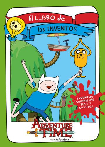 Hora De Aventura. Libro De Los Inventos