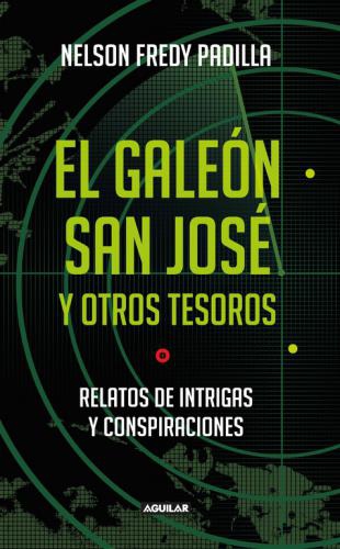 Galeon San Jose Y Otros Tesoros, El
