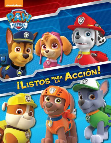 Paw Patrol: ¡Listos Para La Accion!