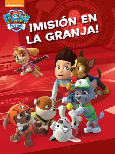 Paw Patrol: ¡Mision En La Granja!