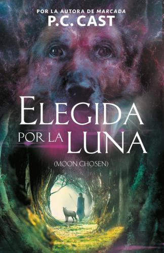 Moon Chosen - Elegida Por La Luna