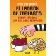 Ladron De Cerebros. Comer Cerezas Con Lo