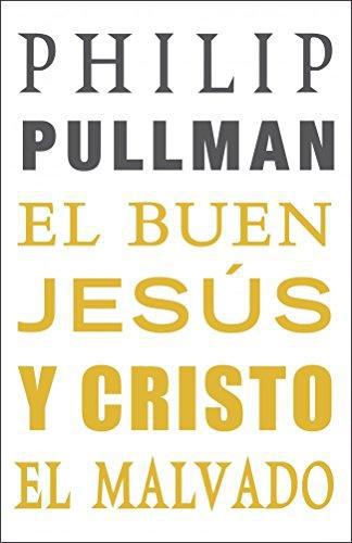 Buen Jesus Y Cristo El Malvado, El