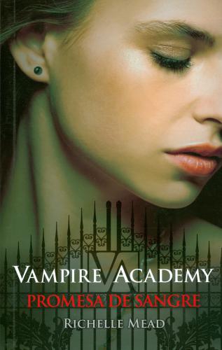 Vampire Academy 4. Promesa De Sangre