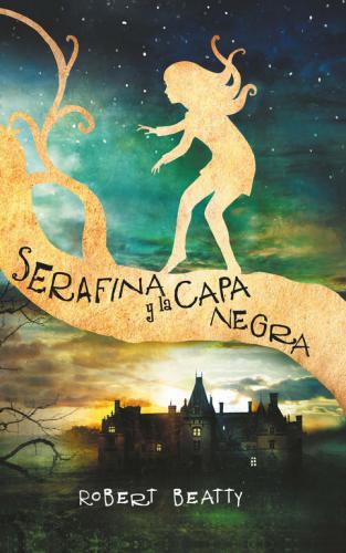 Serafina Y La Capa Negra