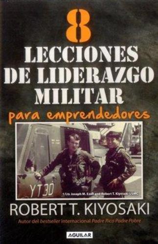 8 Lecciones De Liderazgo Militar Para Em