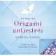 Libro Del Origami Antiestres, El