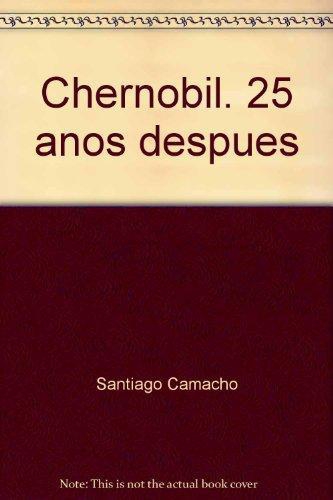 Chernobil 25 Años Despues