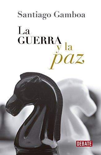 Guerra Y La Paz, La