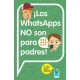 Whatsapp No Son Para Padres!, Los