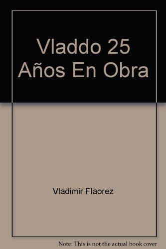 Vladdo 1986-2011. 25 Anos En Obra