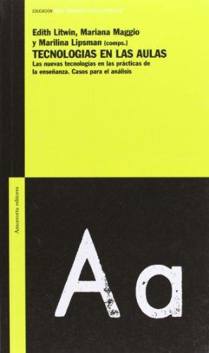 Tecnologias En Las Aulas. Las Nuevas Tecnologias En Las Practicas De Enseñanza