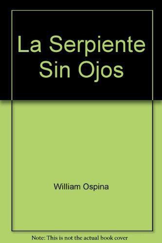 Serpiente Sin Ojos, La