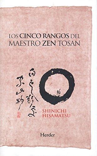 Cinco Rangos Del Maestro Zen Tosan, Los