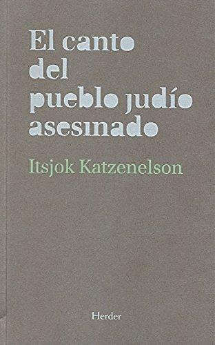 Canto Del Pueblo Judio Asesinado, El