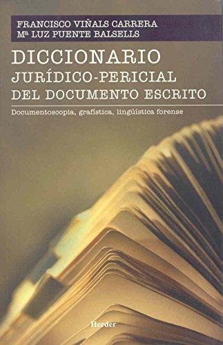 Diccionario Juridico Pericial Del Documento Escrito