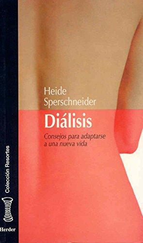 Dialisis. Consejos Para Adaptarse A Una Nueva Vida