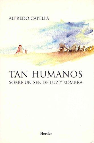 Tan Humanos Sobre Un Ser De Luz Y Sombra