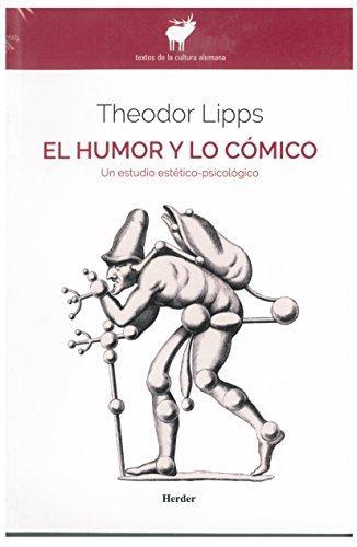 Humor Y Lo Comico Un Estudio Estetico Psicologico, El
