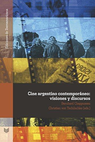 Cine Argentino Contemporaneo Visiones Y Discursos